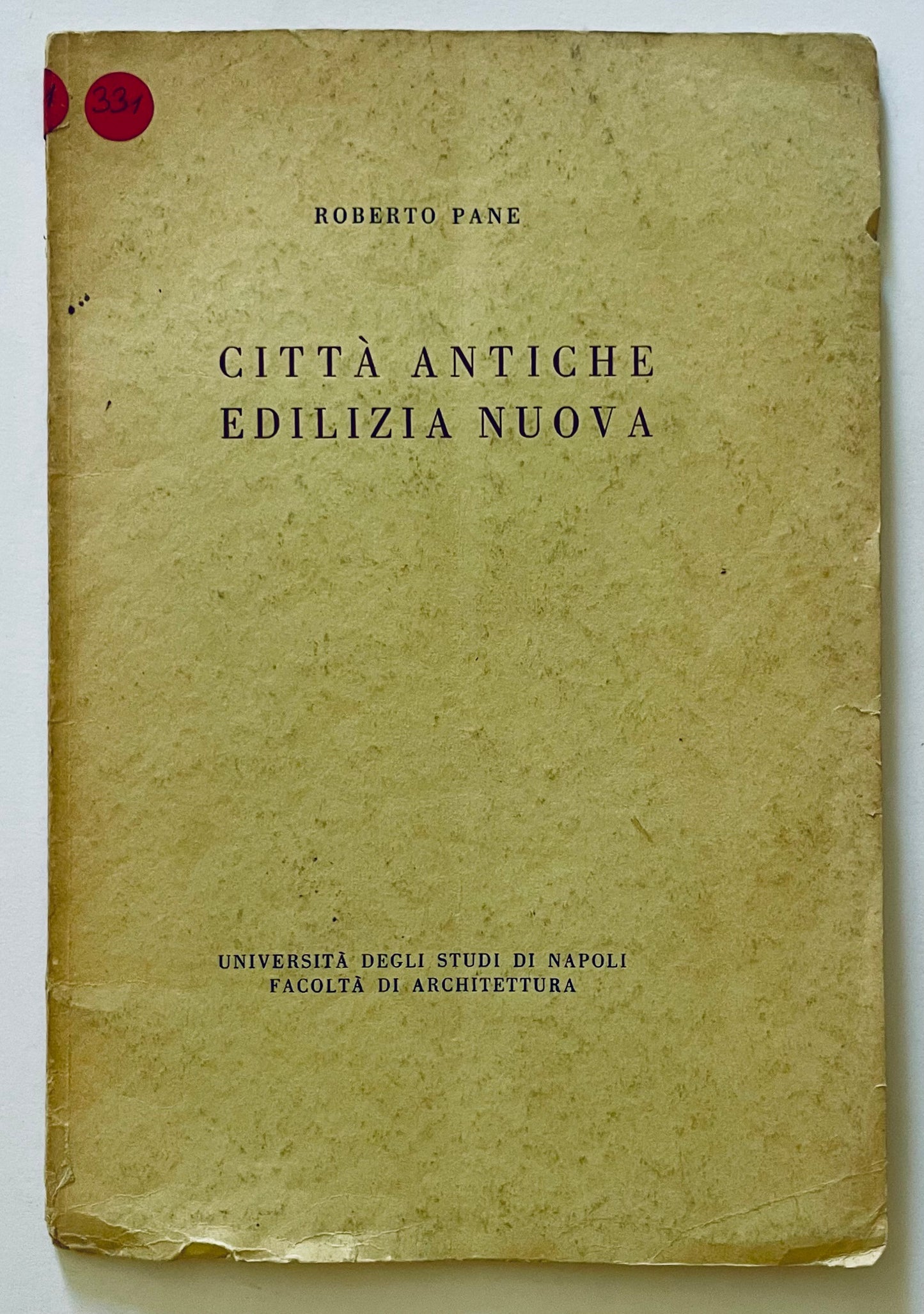 CITTA' ANTICA EDILIZIA NUOVA, 1958 | ROBERTO PANE