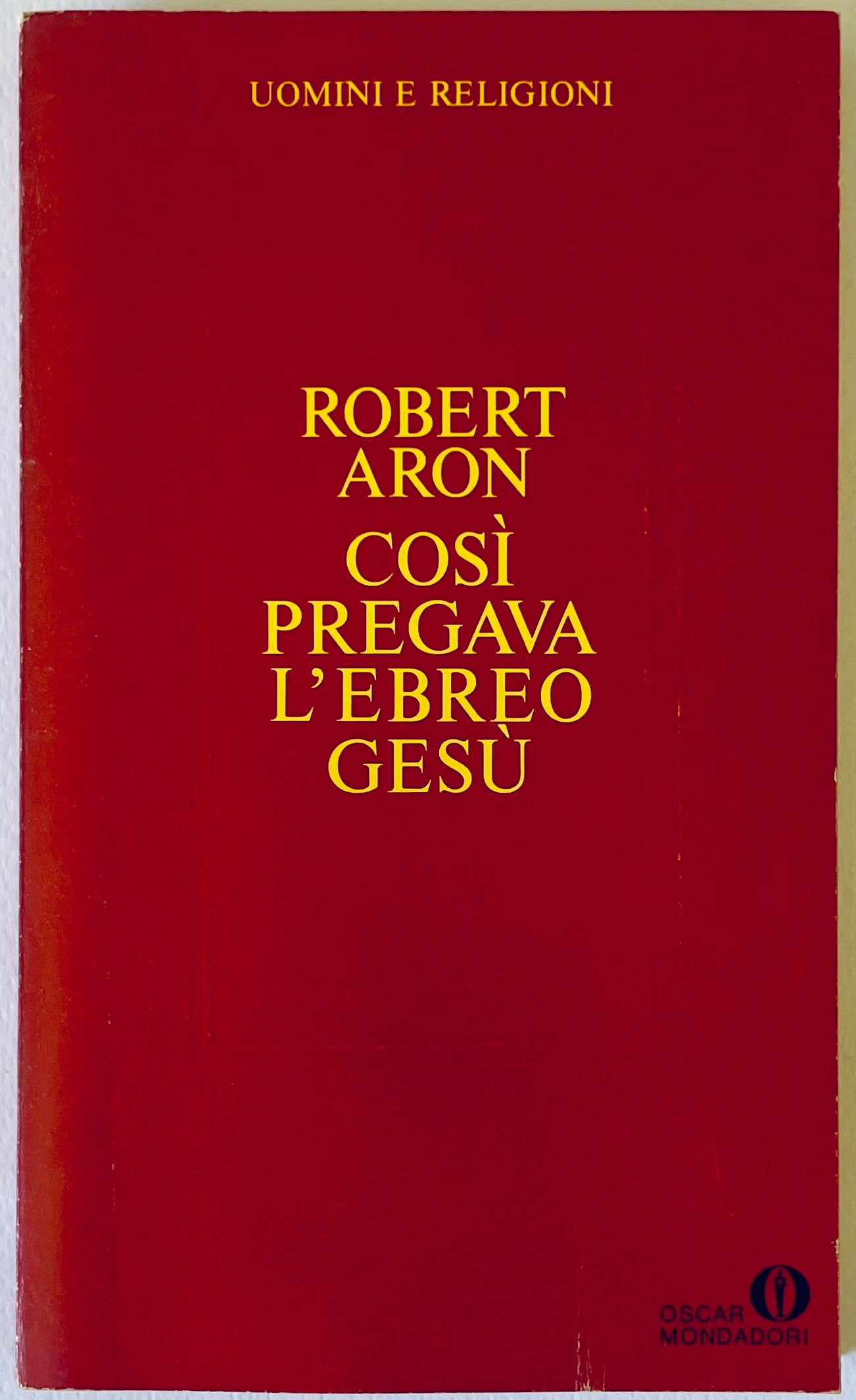COSI' PREGAVA L'EBREO GESU' | I EDIZ. 1988 | ROBERT ARON