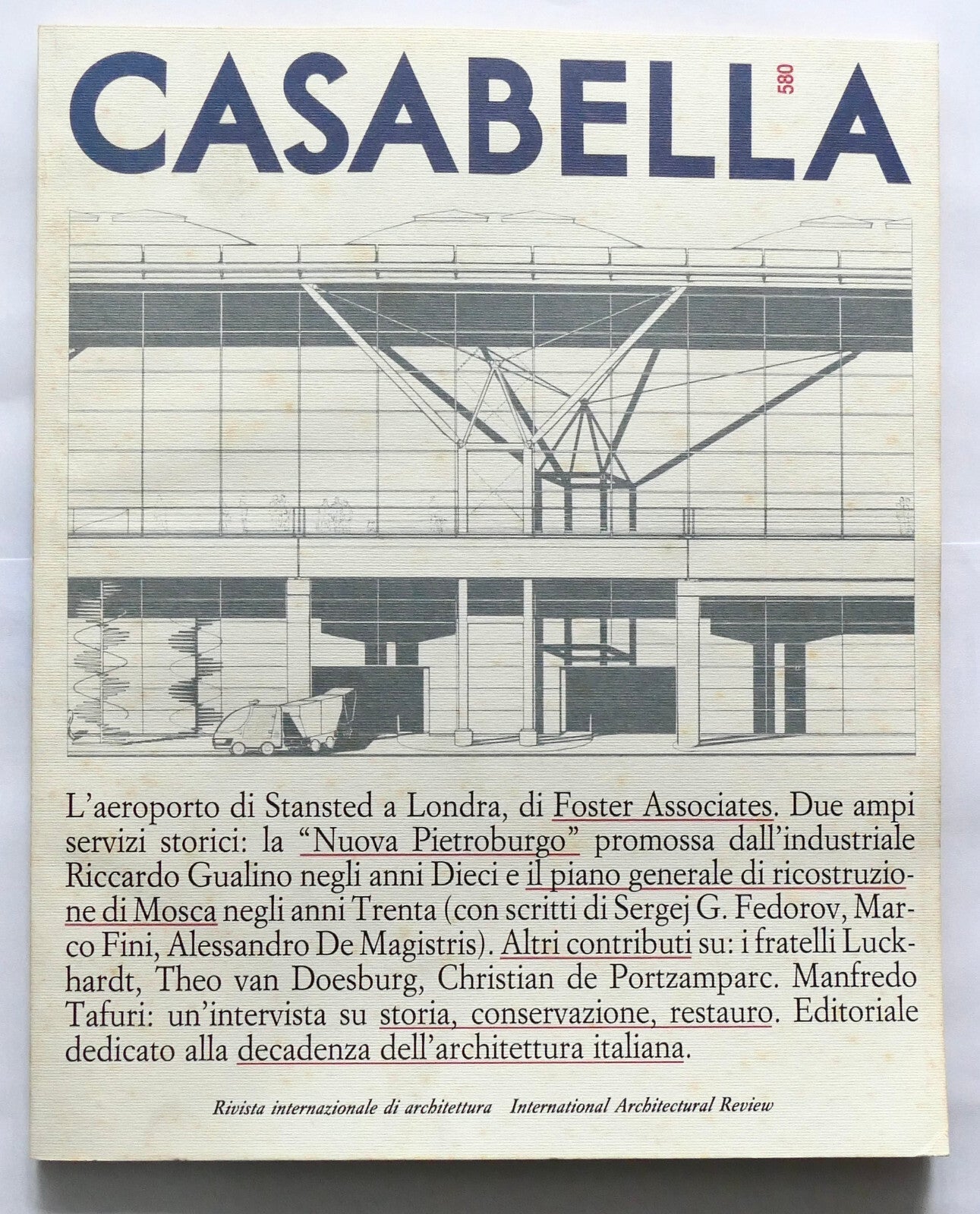 Casabella n. 580 rivista vintage di architettura italiana con articoli su Foster Associates e temi di design urbano
