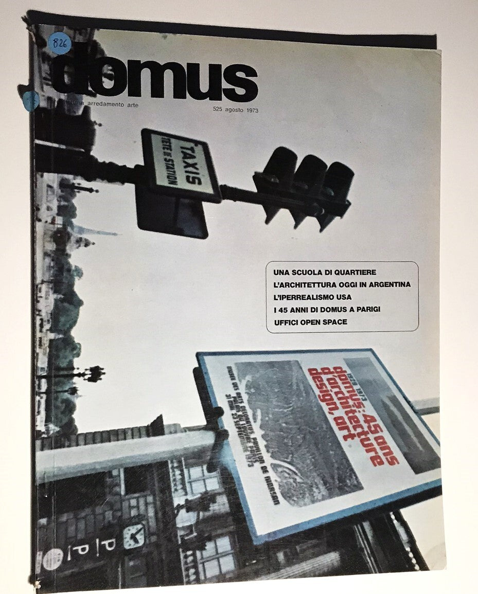 Domus n. 525 Agosto 1973 rivista italiana vintage di architettura con argomenti di design urbano