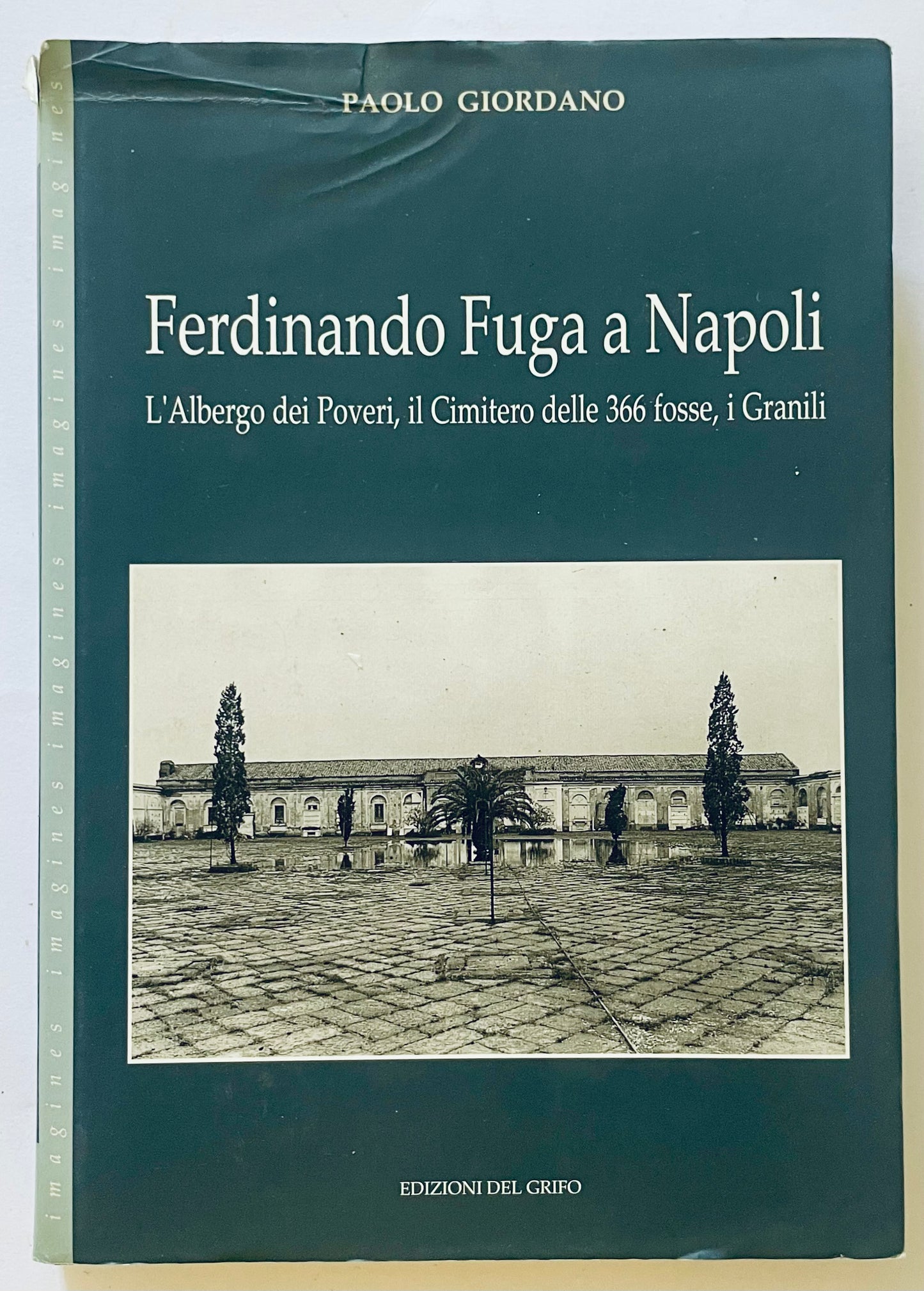 FERDINANDO FUGA A NAPOLI, 1997 | PAOLO GIORDANO