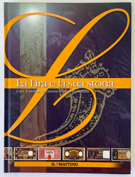 LA LIRA E LA SUA STORIA | 2003 | SUPPLEMENTO IL MATTINO COMPLETO