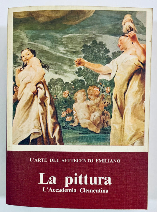 LA PITTURA L'ACCADEMIA CLEMENTINA | I EDIZ. 1979
