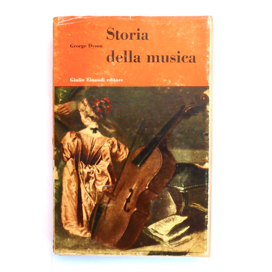 LA STORIA DELLA MUSICA | 1953 | GEORGE DYSON