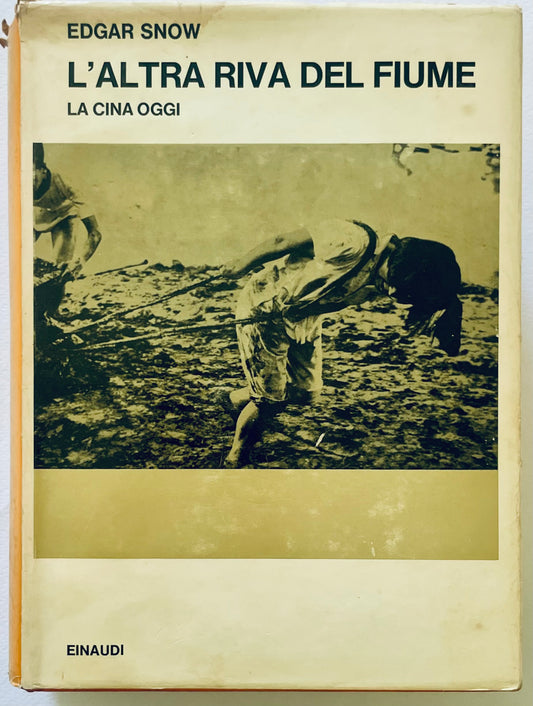 L'ALTRA RIVA DEL FIUME | 1966 | EDGAR SNOW