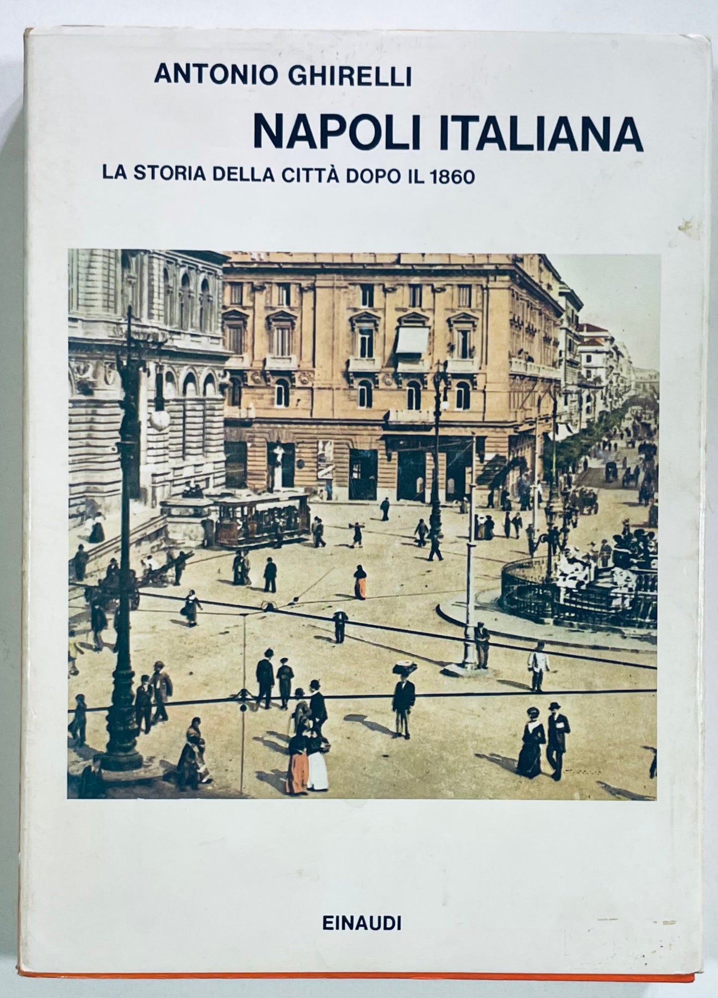 NAPOLI ITALIANA La storia della città dopo il 1980 | 1977 | ANTONIO GHIRELLI