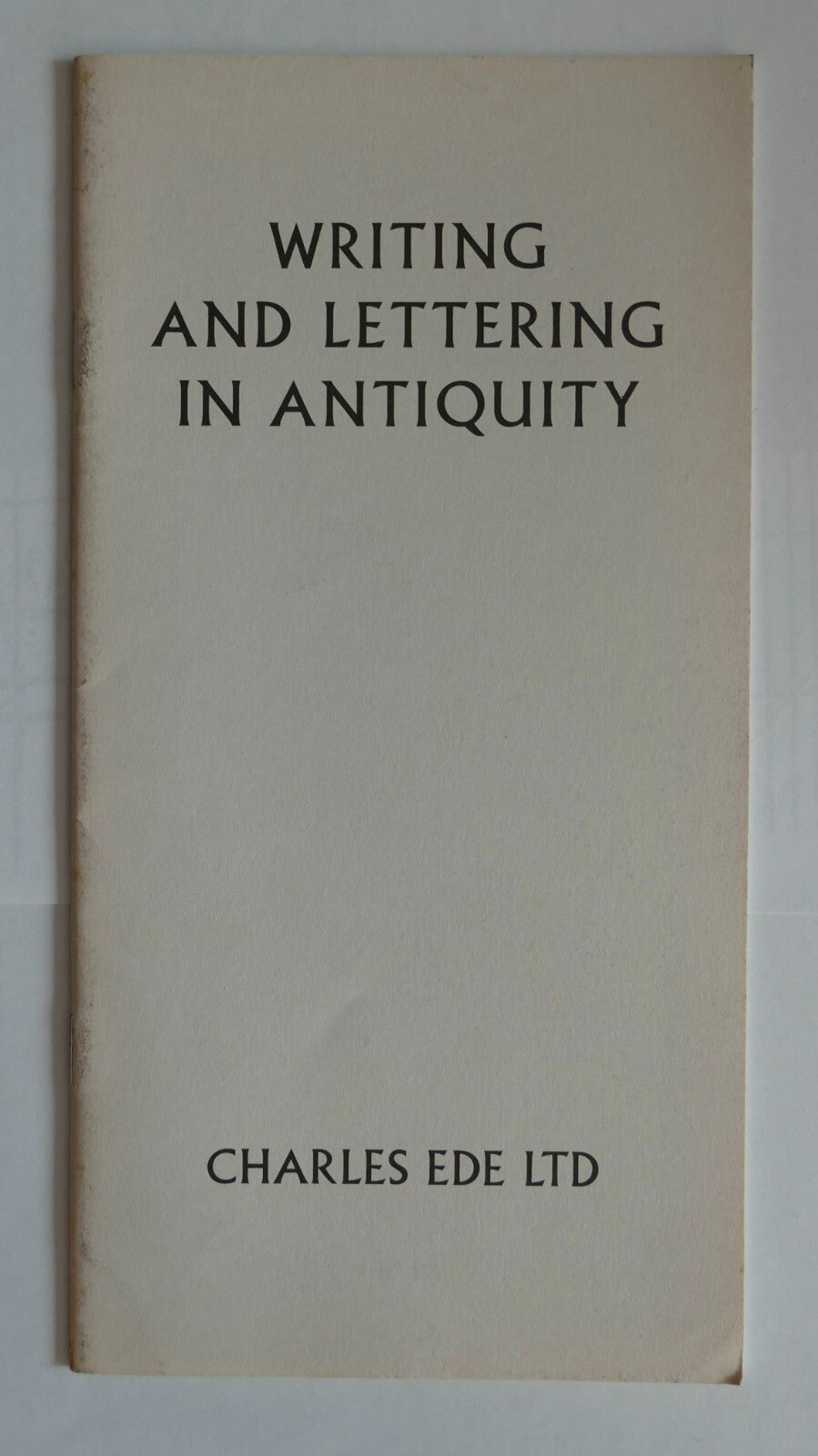 Writing and Lettering in Antiquity book by Charles Ede Ltd on ancient scripts and typography