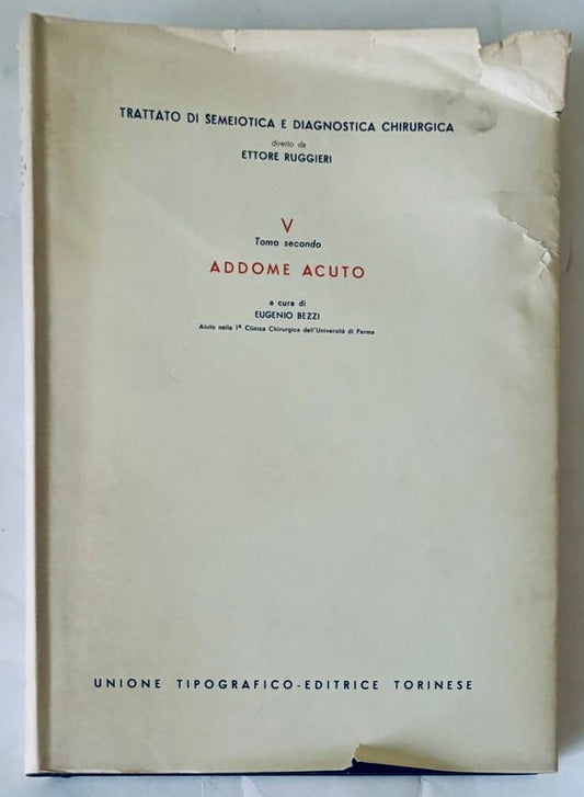 Vintage medical book Addome Acuto volume five second edition by Eugenio Bezzi