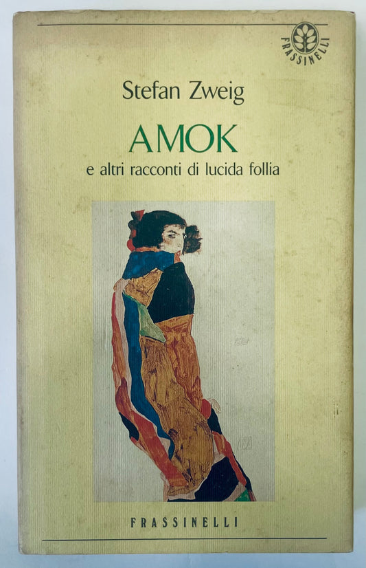 AMOK E ALTRI RACCONTI DI LUCIDA FOLLIA | 1992 | STEFAN ZWEIG