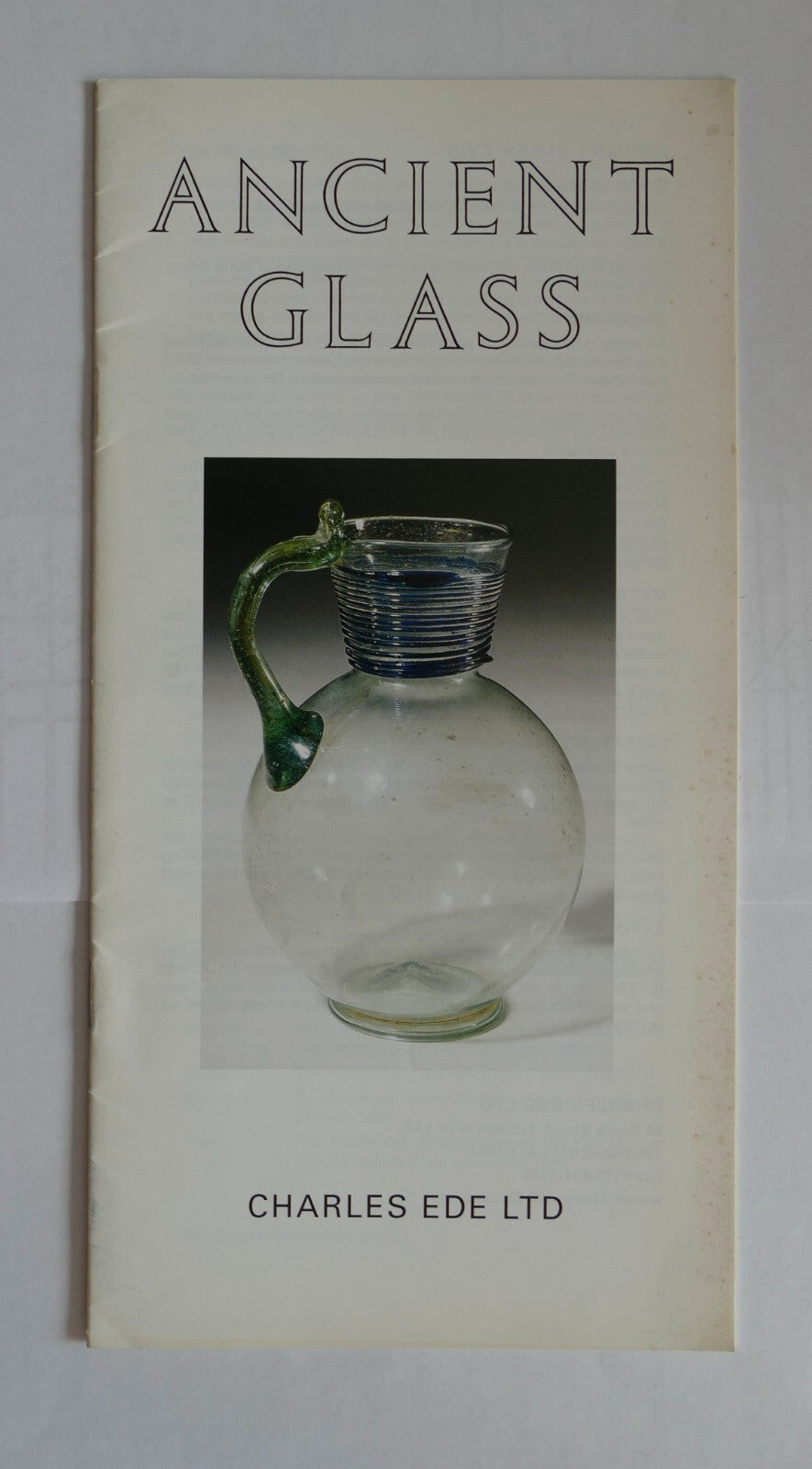 Ancient Glass XVIII catalog by Charles Ede Ltd featuring vintage glassware collection