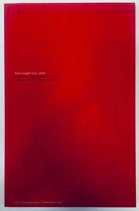 ANNI STREGATI 1947-2006 | 2006 | UTET - FONDAZIONE BELLONCI