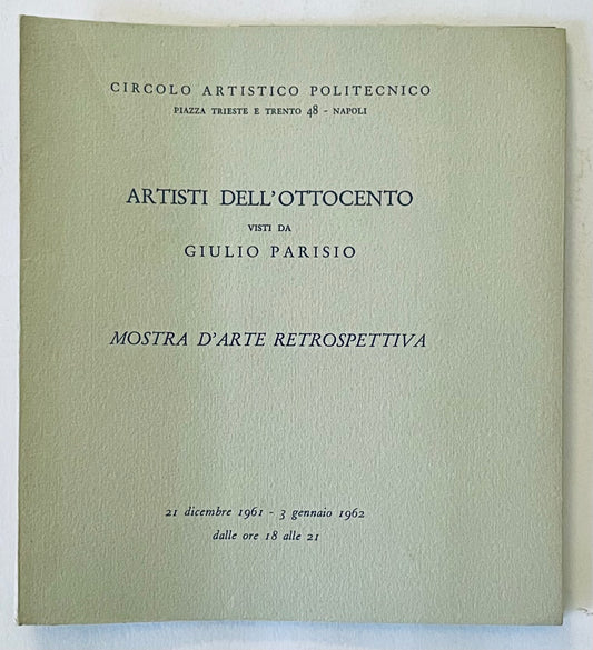 Catalogo della mostra d'arte vintage "Artisti dell'Ottocento" di Giulio Parisio dal 1961-1962