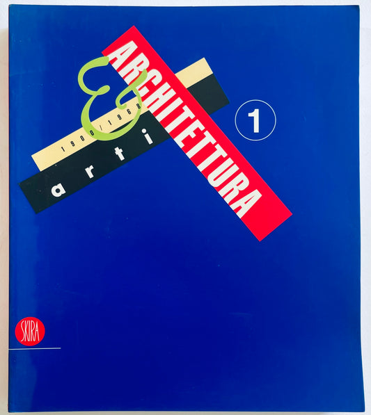 ARTI & ARCHITETTURA 1900/1968 libro d'arte e architettura vintage di Germano Celant