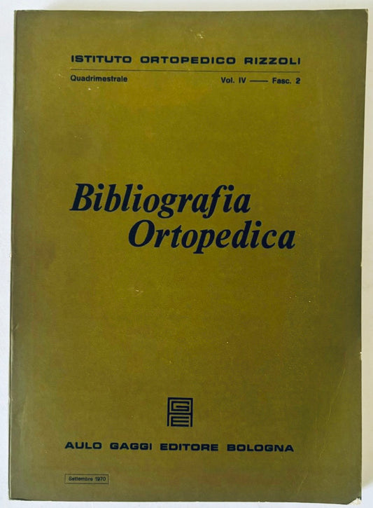 Bibliografia Ortopedica Vol. IV Fasc. 2 rivista medica ortopedica vintage di Aulo Gaggi Editore
