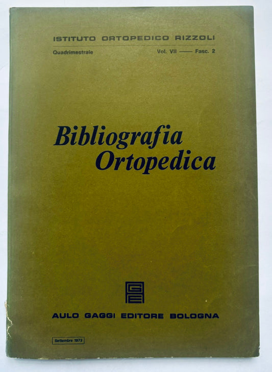 Bibliografia Ortopedica rivista medica vintage volume VII numero 2 1973 di Istituto Ortopedico Rizzoli