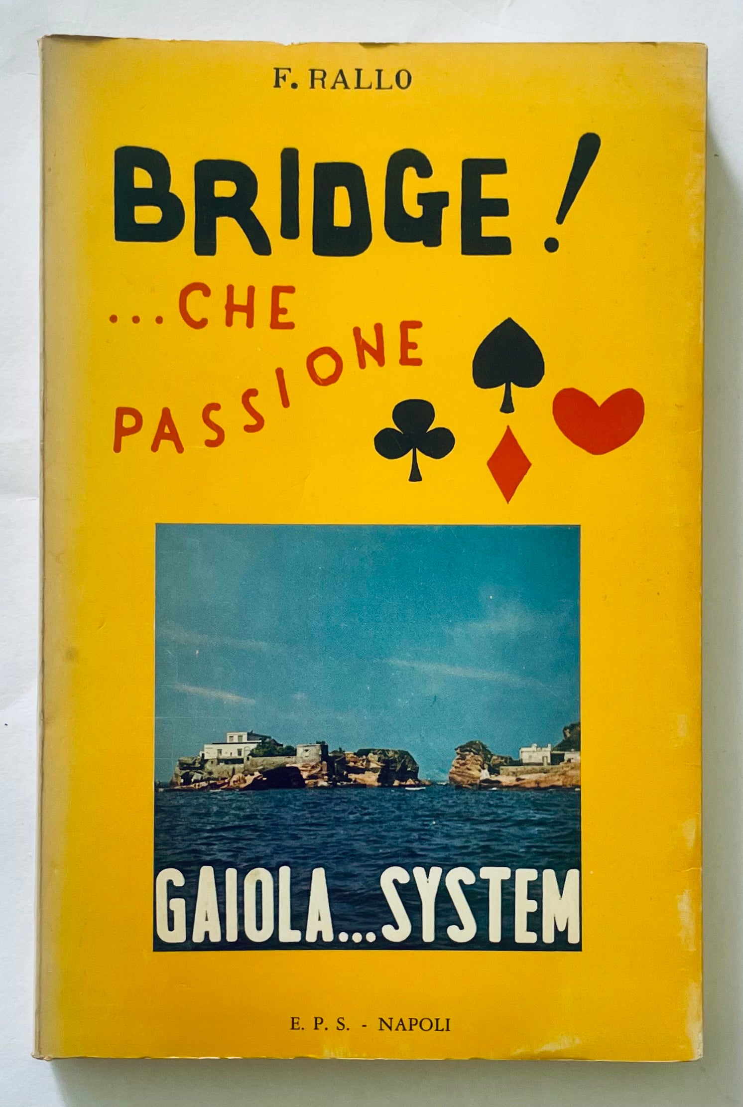 Bridge! ... Che Passione di F. Rallo libro vintage sul Sistema Gaiola a Napoli