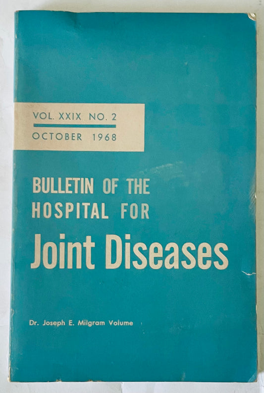 Vintage Bulletin del Hospital for Joint Diseases, ottobre 1968, a cura del Dr. Joseph E. Milgram