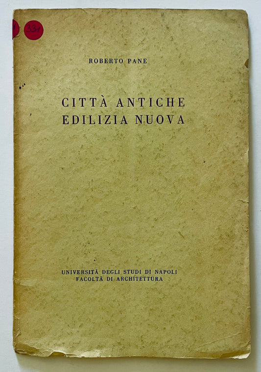 CITTA' ANTICA EDILIZIA NUOVA, 1958 | ROBERTO PANE