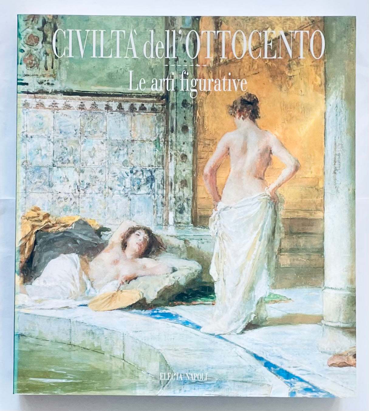 CIVILTÀ dell'OTTOCENTO Le arti figurative libro d'arte vintage di Electa Napoli 1997
