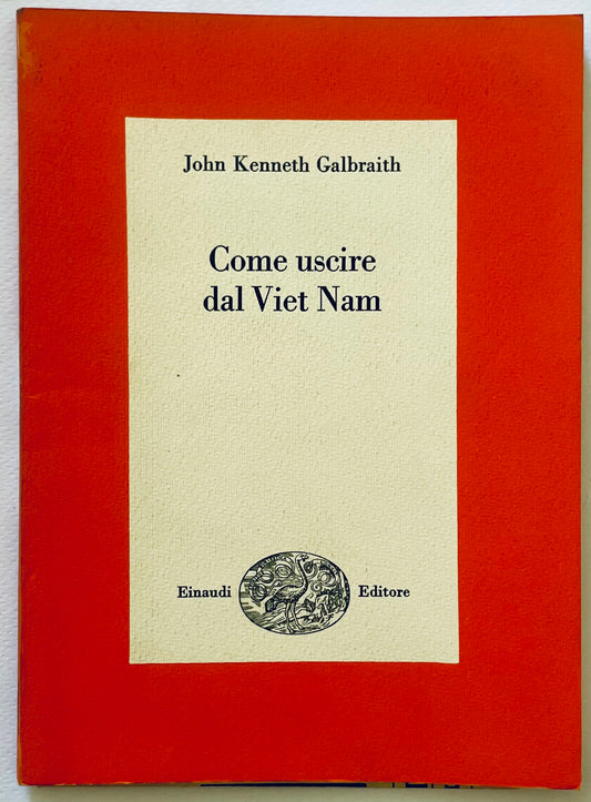 COME USCIRE DAL VIET NAM | 1968 | J. K. GALBRAITH