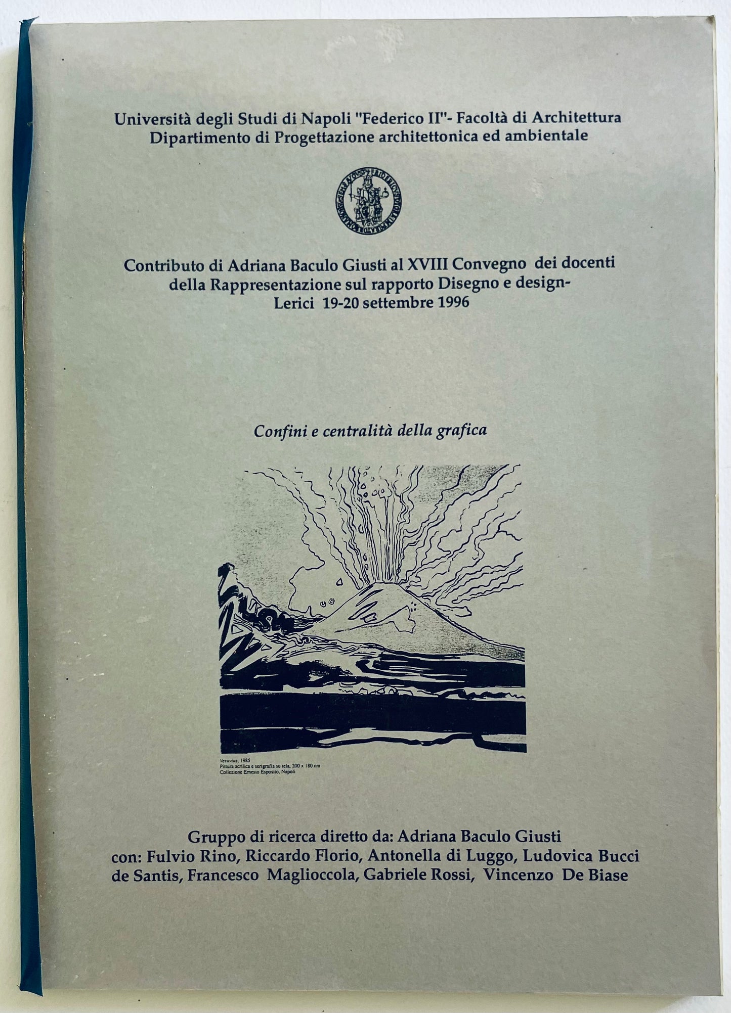 Pubblicazione accademica vintage "Confini e centralità della grafica" di Adriana Baculo Giusti sul design grafico e la rappresentazione del 1996