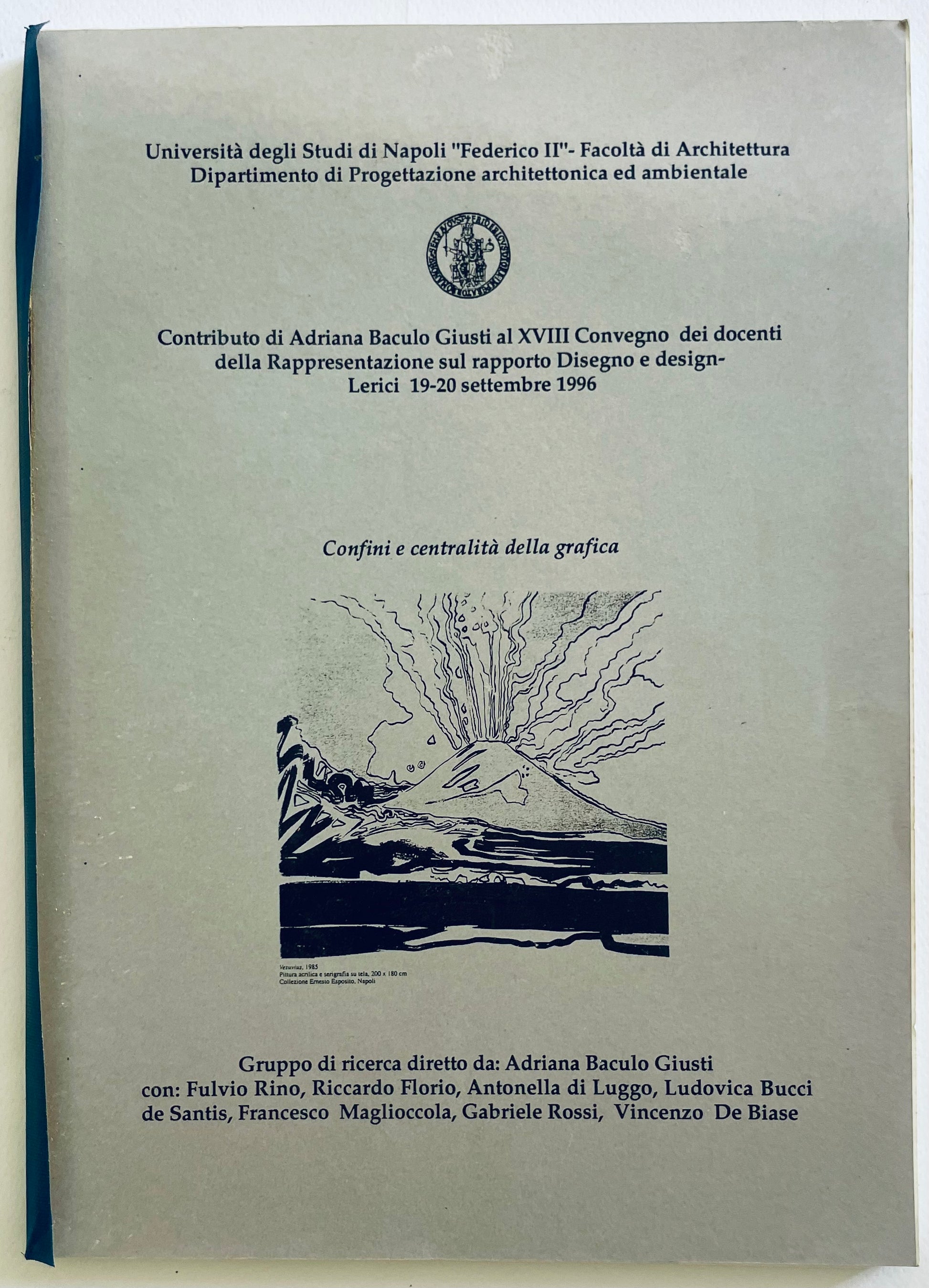 Pubblicazione accademica vintage "Confini e centralità della grafica" di Adriana Baculo Giusti sul design grafico e la rappresentazione del 1996