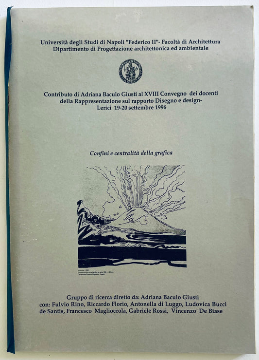 Pubblicazione accademica vintage "Confini e centralità della grafica" di Adriana Baculo Giusti sul design grafico e la rappresentazione del 1996