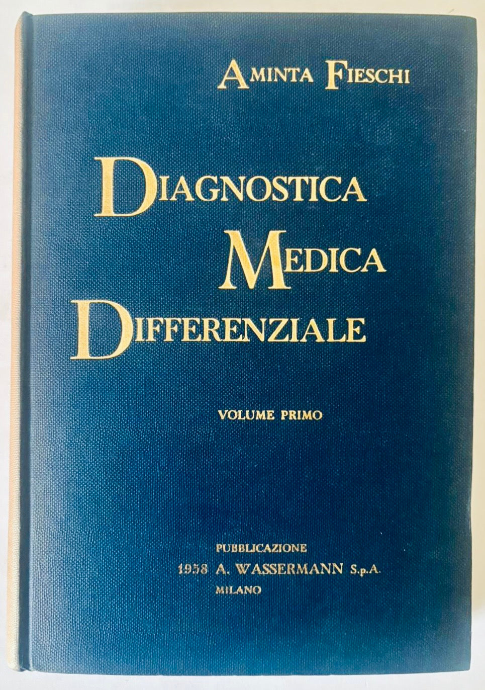Diagnostica Medica Differenziale Volume Primo libro medico di Aminta Fieschi vintage 1958