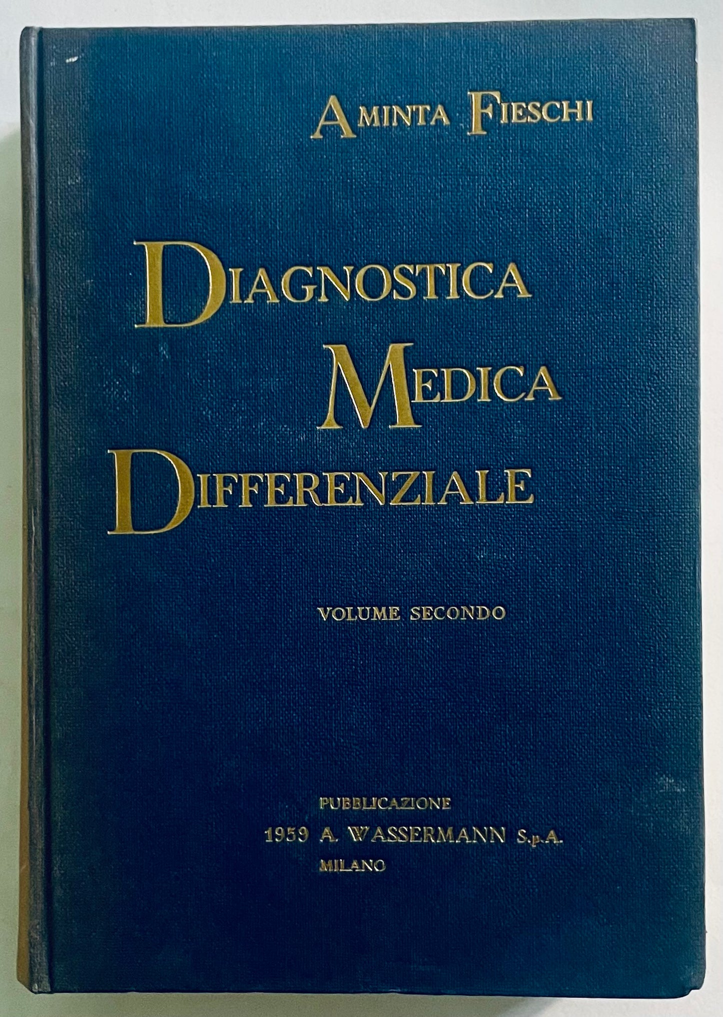 Diagnostica Medica Differenziale Volume II 1959 libro di diagnostica medica di Aminta Fieschi