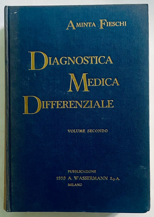 Diagnostica Medica Differenziale Volume II 1959 libro di diagnostica medica di Aminta Fieschi