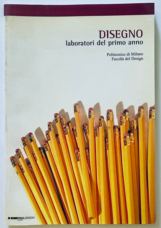 DISEGNO laboratori del primo anno | Politecnico di Milano