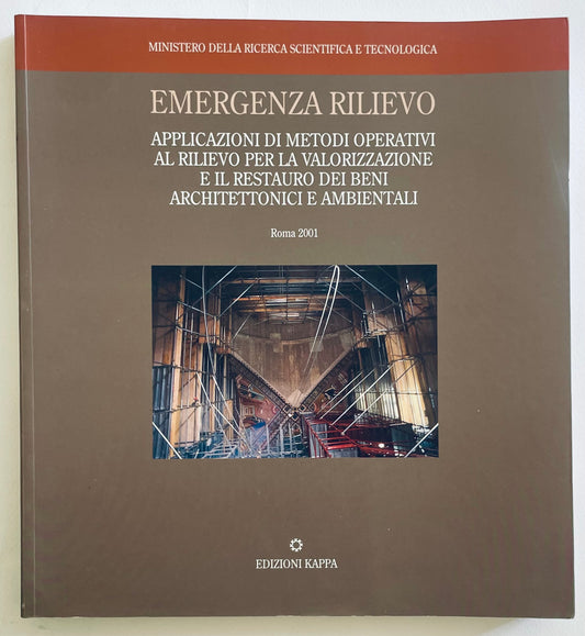 Libro Emergenza Rilievo 2001 di D. Maestri, C. Mazzetti, M. Canciani sui metodi di restauro architettonico