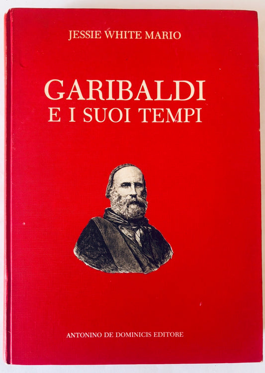 Garibaldi e i suoi tempi libro biografico storico vintage di Jessie White Mario