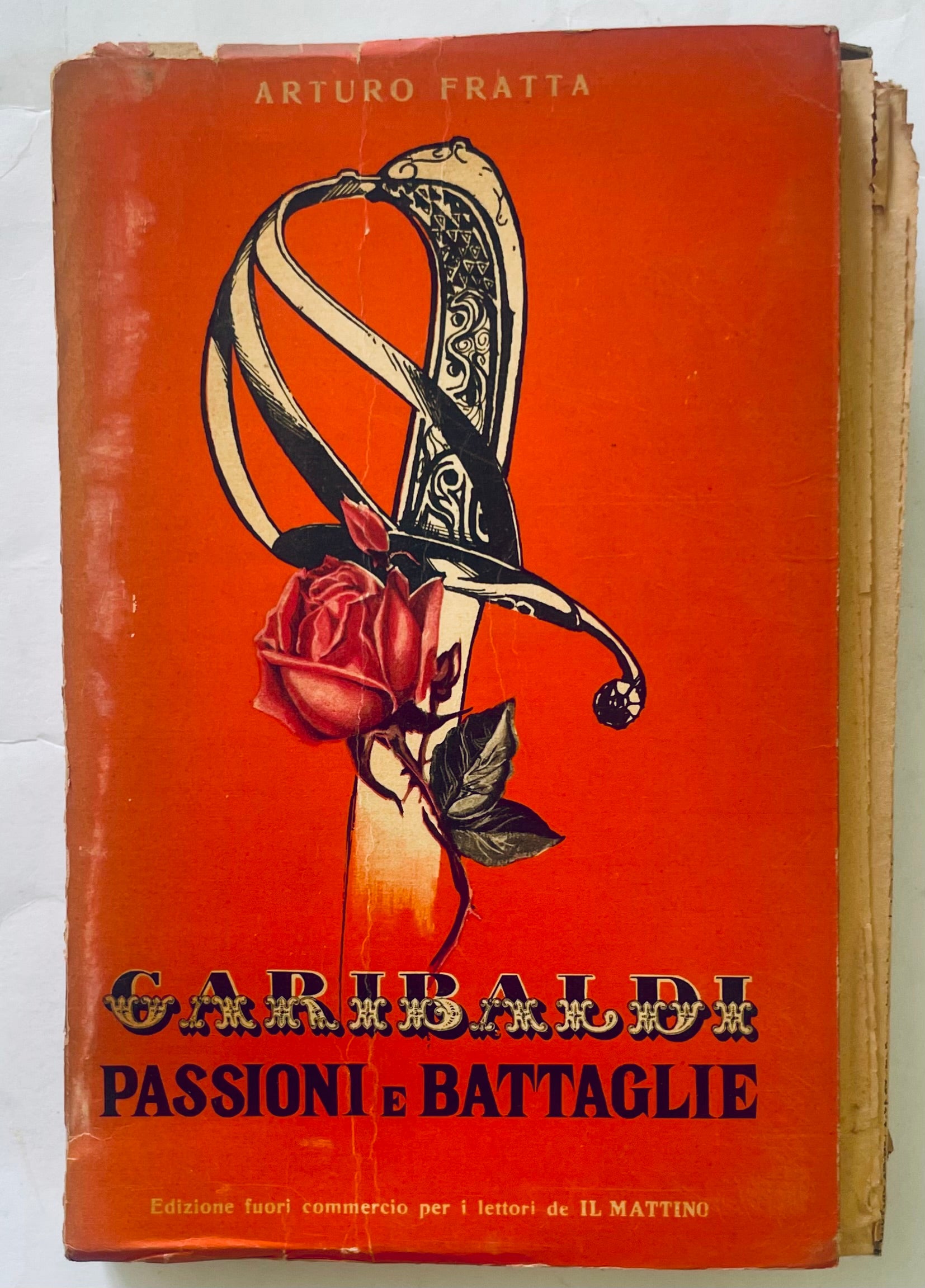 Libro vintage Garibaldi Passioni e Battaglie di Arturo Fratta con copertina illustrata