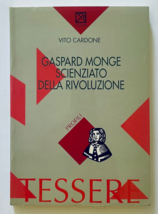 GASPARD MONGE SCIENZIATO DELLA RIVOLUZIONE | 1996