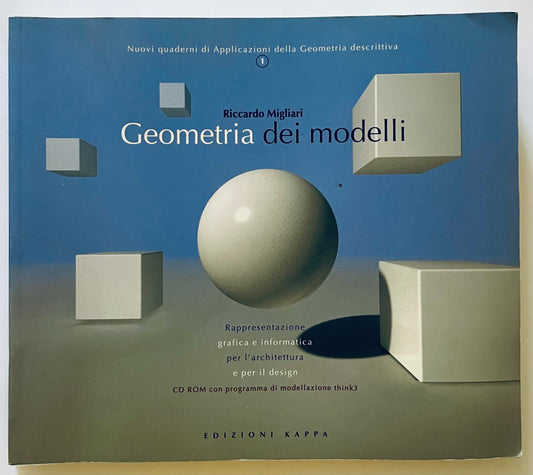 GEOMETRIA DEI MODELLI | 2003 | RICCARDO MIGLIARI