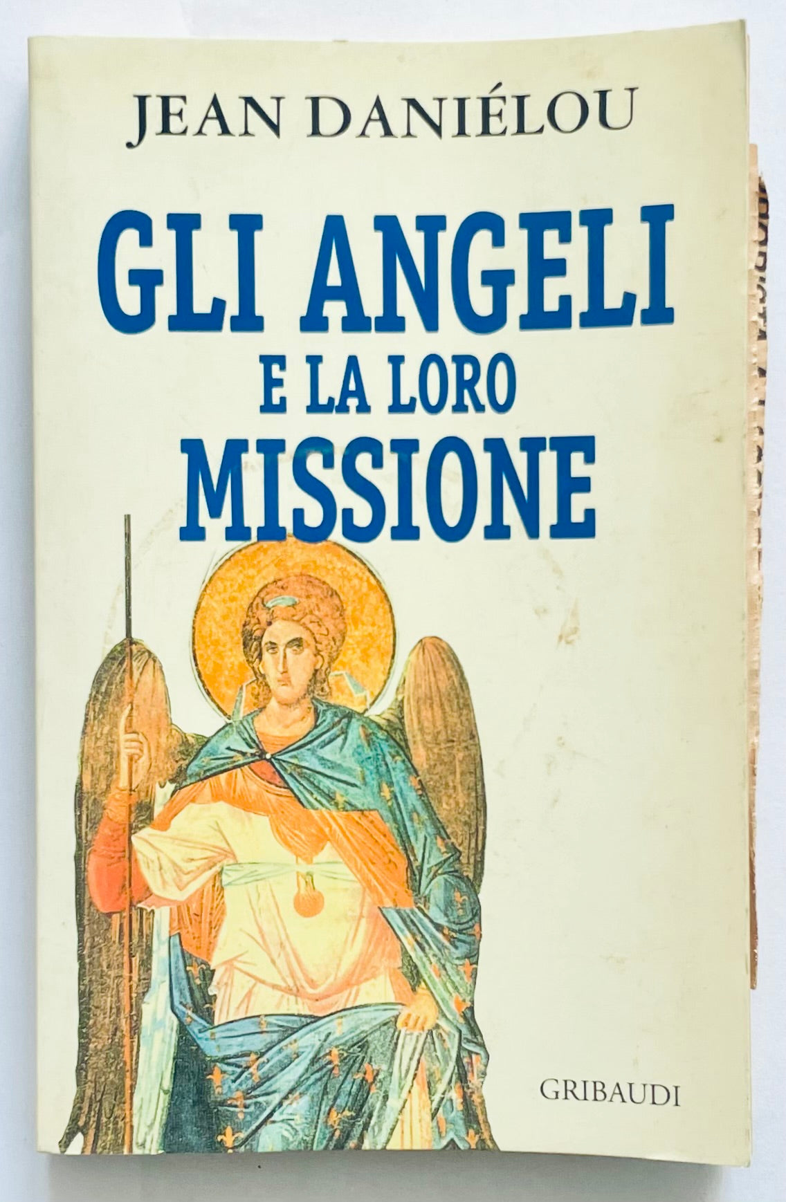 Gli Angeli e la Loro Missione prima edizione 1998 libro di Jean Daniélou sugli angeli e la loro missione