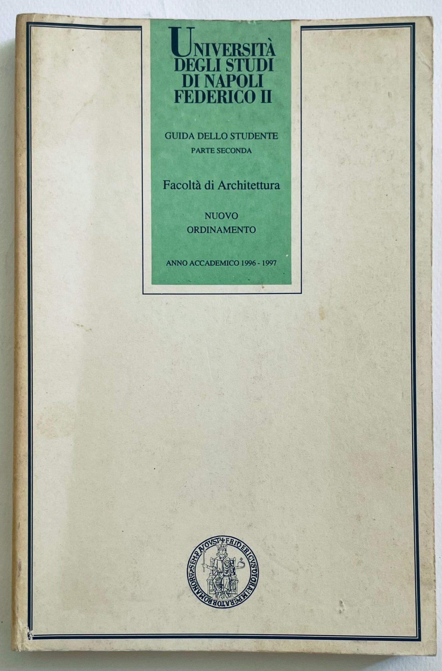 Manuale dello studente 1996-1997 per la Facoltà di Architettura dell'Università di Napoli Federico II edizione vintage