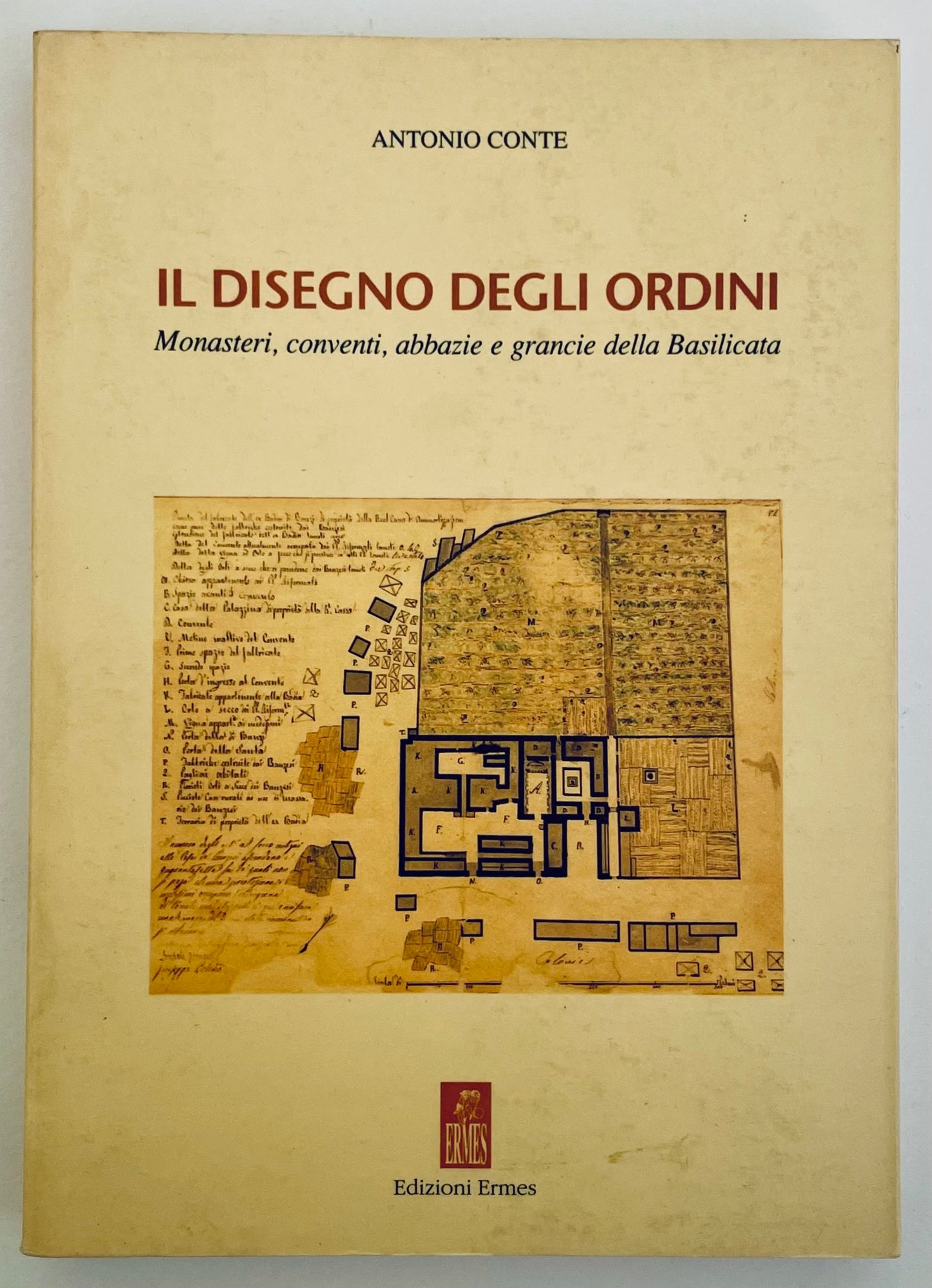 Libro Il Disegno Degli Ordini di Antonio Conte sulle abbazie e monasteri della Basilicata, edizione vintage