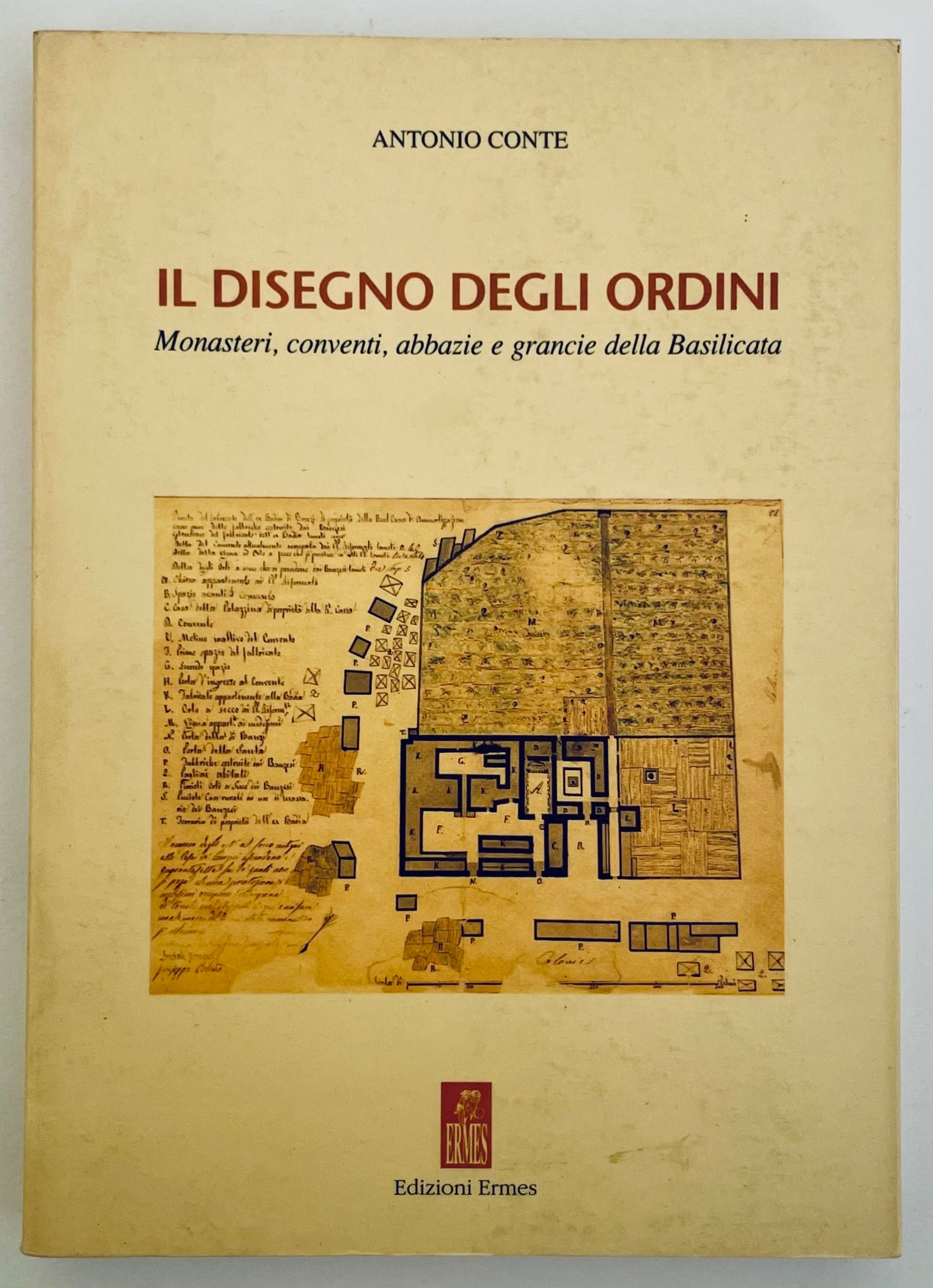 Libro Il Disegno Degli Ordini di Antonio Conte sulle abbazie e monasteri della Basilicata, edizione vintage