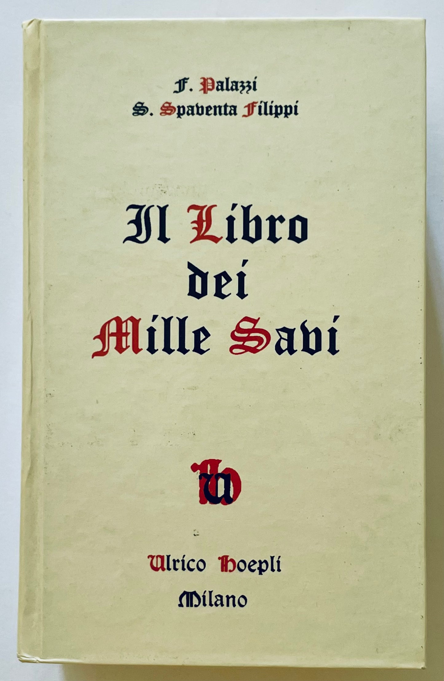 IL LIBRO DEI MILLE SAVI | II EDIZ. 1967 | F. PALAZZI - S. SPAVENTA FILIPPI