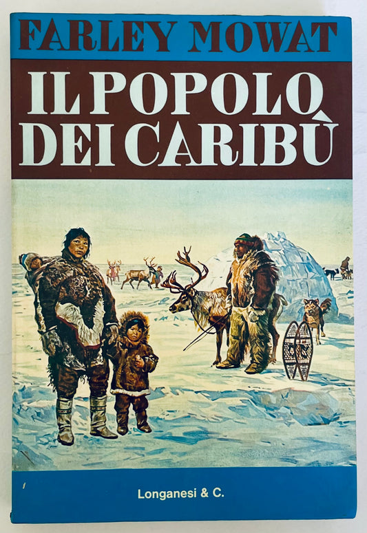 Libro vintage Il Popolo dei Caribù di Farley Mowat sugli indigeni artici e la fauna selvatica