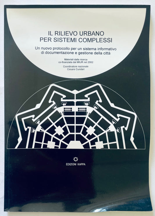 IL RILIEVO URBANO PER SISTEMI COMPLESSI libro di Cesare Cundari sui sistemi di documentazione urbana