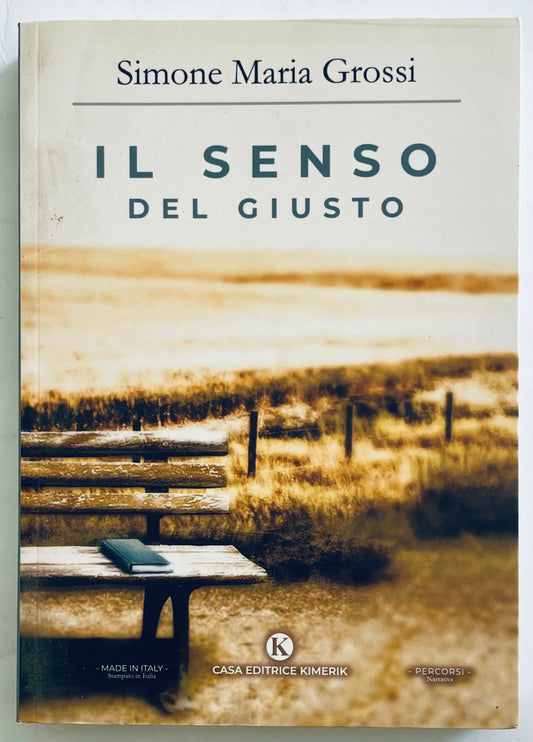 Copertina del libro Il Senso del Giusto di Simone Maria Grossi, pubblicazione narrativa italiana 2022