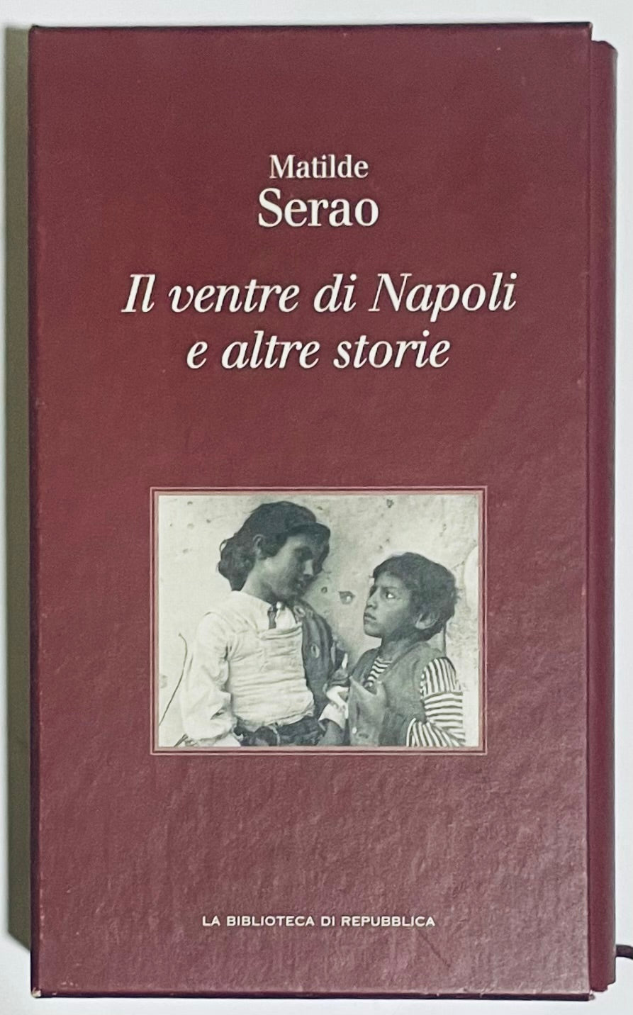 IL VENTRE DI NAPOLI E ALTRE STORIE | 2005 | MATILDE SERAO