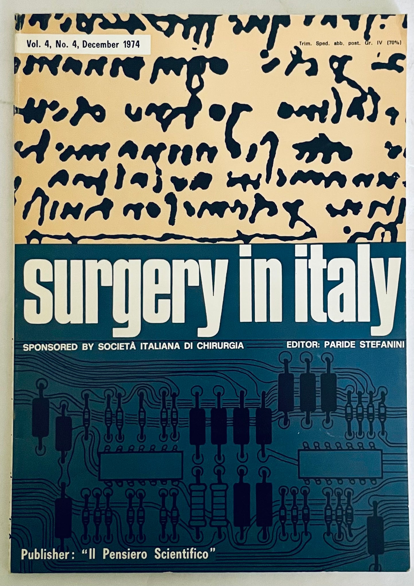 Rivista medica d'epoca Chirurgia in Italia Vol. 4 N. 4 Dicembre 1974 a cura di Paride Stefanini