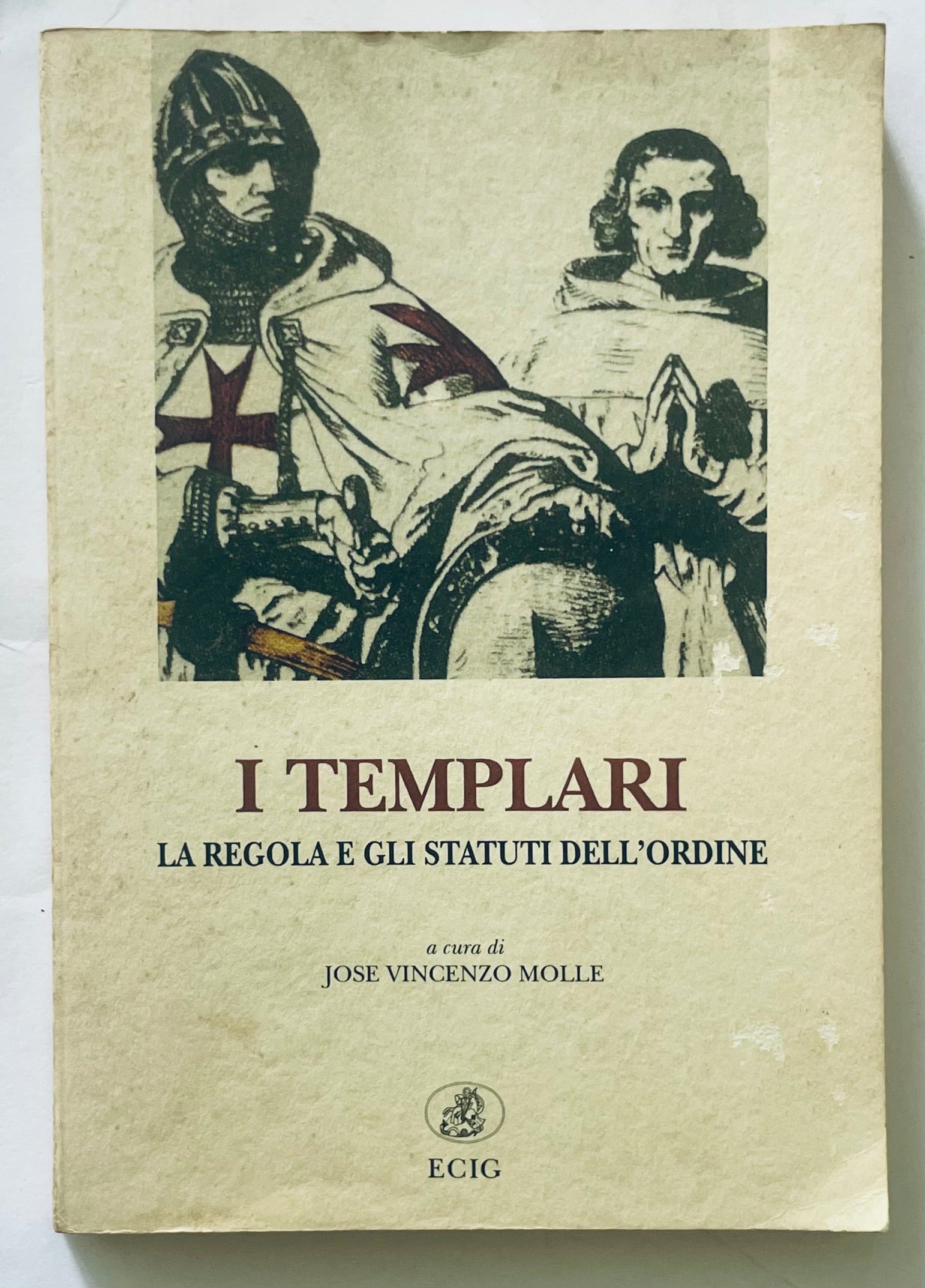 I TEMPLARI libro di Jose Vincenzo Molle sulle regole e gli statuti dell'ordine dei Cavalieri Templari