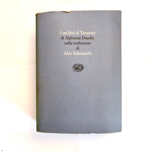I TRE LIBRI DI TARTARINO | 1987 | ALPHONSE DAUDET | ALDO PALAZZESCHI