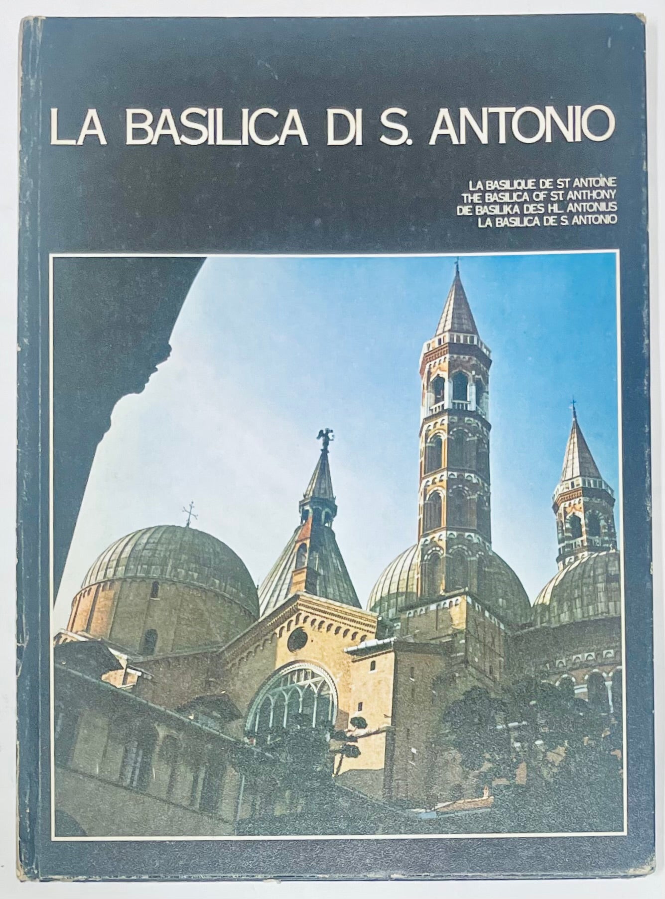Libro illustrato vintage La Basilica di S. Antonio architettura e storia edizione 1972