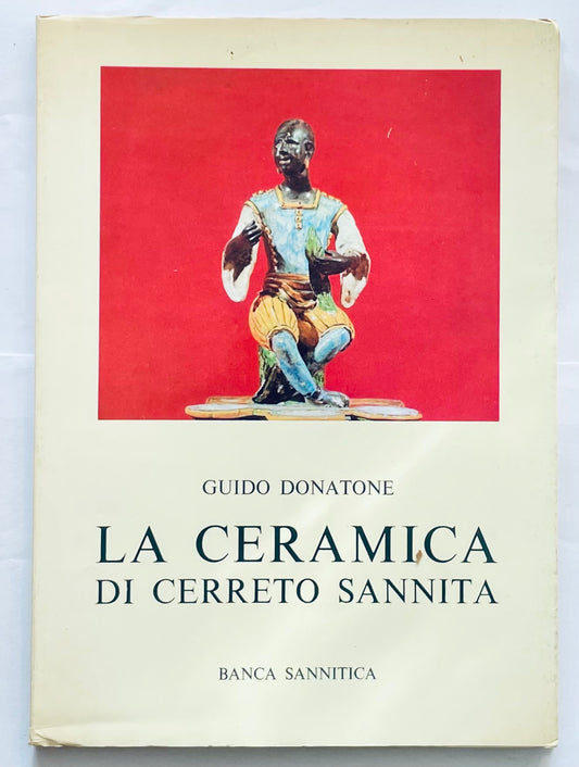 La Ceramica di Cerreto Sannita libro d'arte vintage di Guido Donatone sulla ceramica italiana